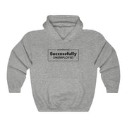 Successfully Unemployed Unisex Hooded Sweatshirt