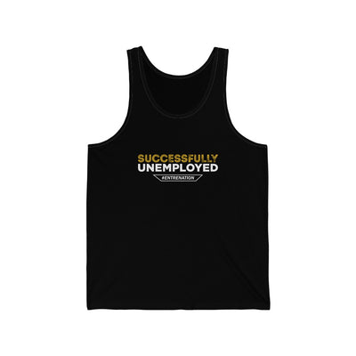 Successfully Unemployed (Unisex)