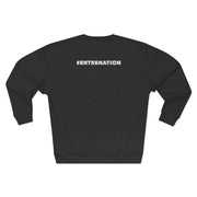 Unisex Back Printed #entrenation Crewneck Sweatshirt